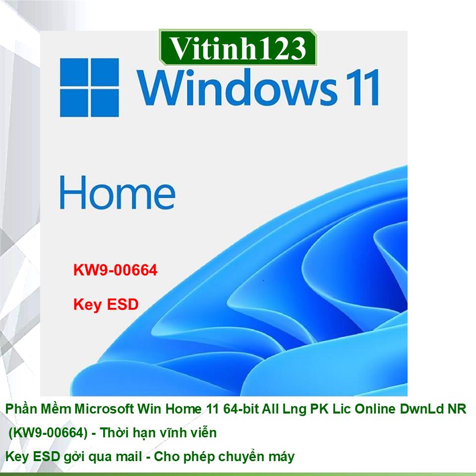 phan-mem-microsoft-win-home-11-64-bit-all-lng-pk-lic-online-dwnld-nr-kw9-00664-vinh-vien-key-esd-cho-phep-chuyen-may